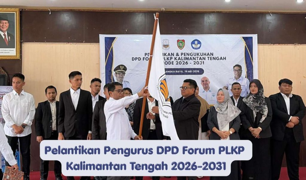 Pelantikan pengurus dpd forum plkp kalimantan tengah 2026 2031